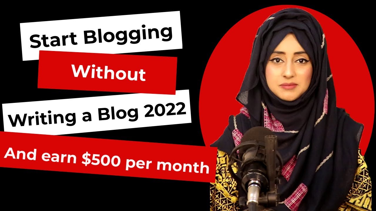 How to start Blogging without writing a blog and make money online | Blogging for beginners