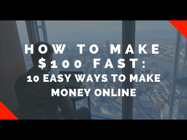 How to MAKE MONEY ONLINE: 10 Easy Ways to Make $100 Today | Location Rebel