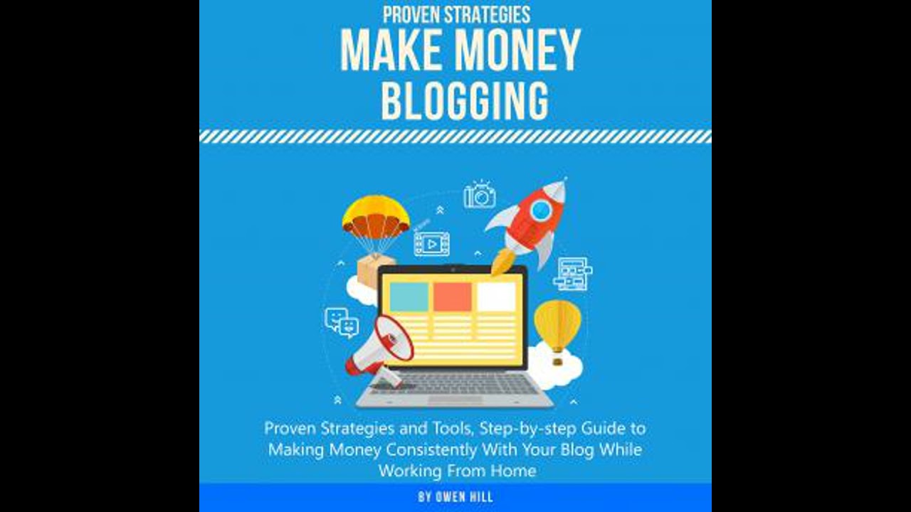 Make Money Blogging: Proven Strategies and Tools, Step-by-step Guide to Making Money Consistently