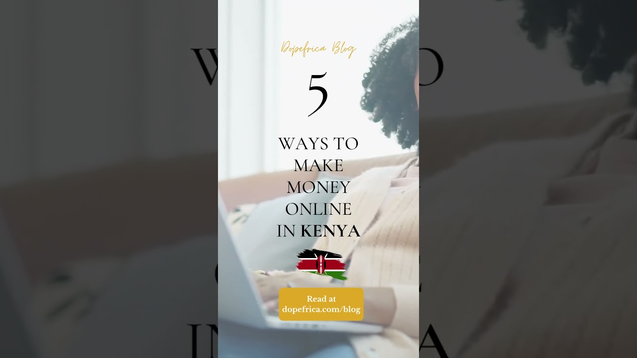 5 ways to make money online in Kenya. Read the blog at dopefrica.com/blog  #kenya #makemoneyonline