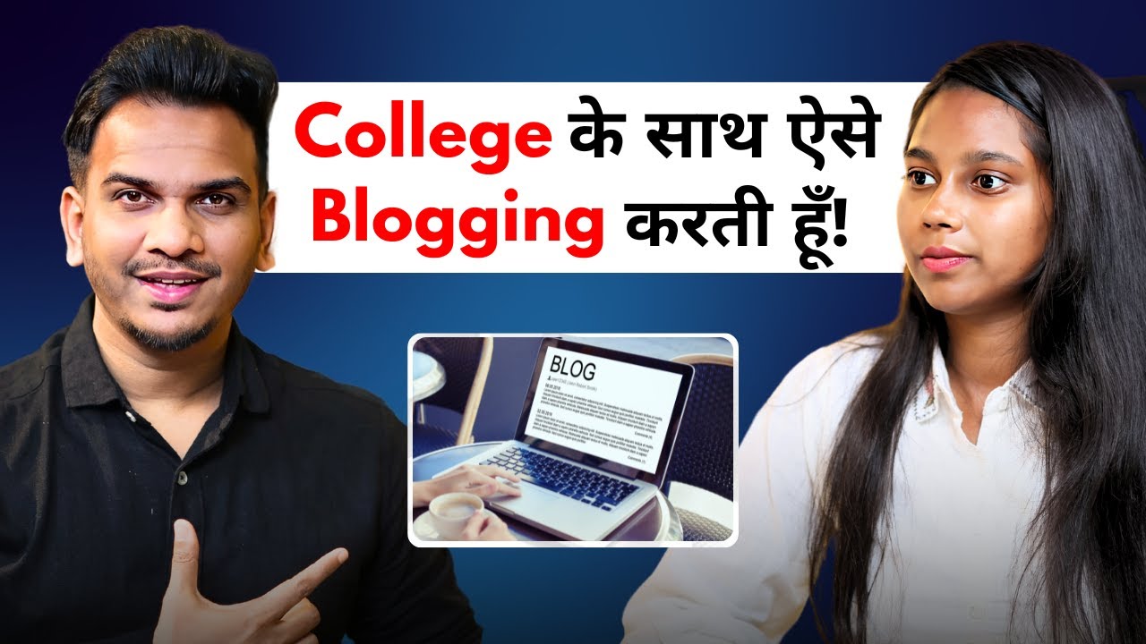 How a College Student Doing Blogging in 2025? @SatishKVideos
