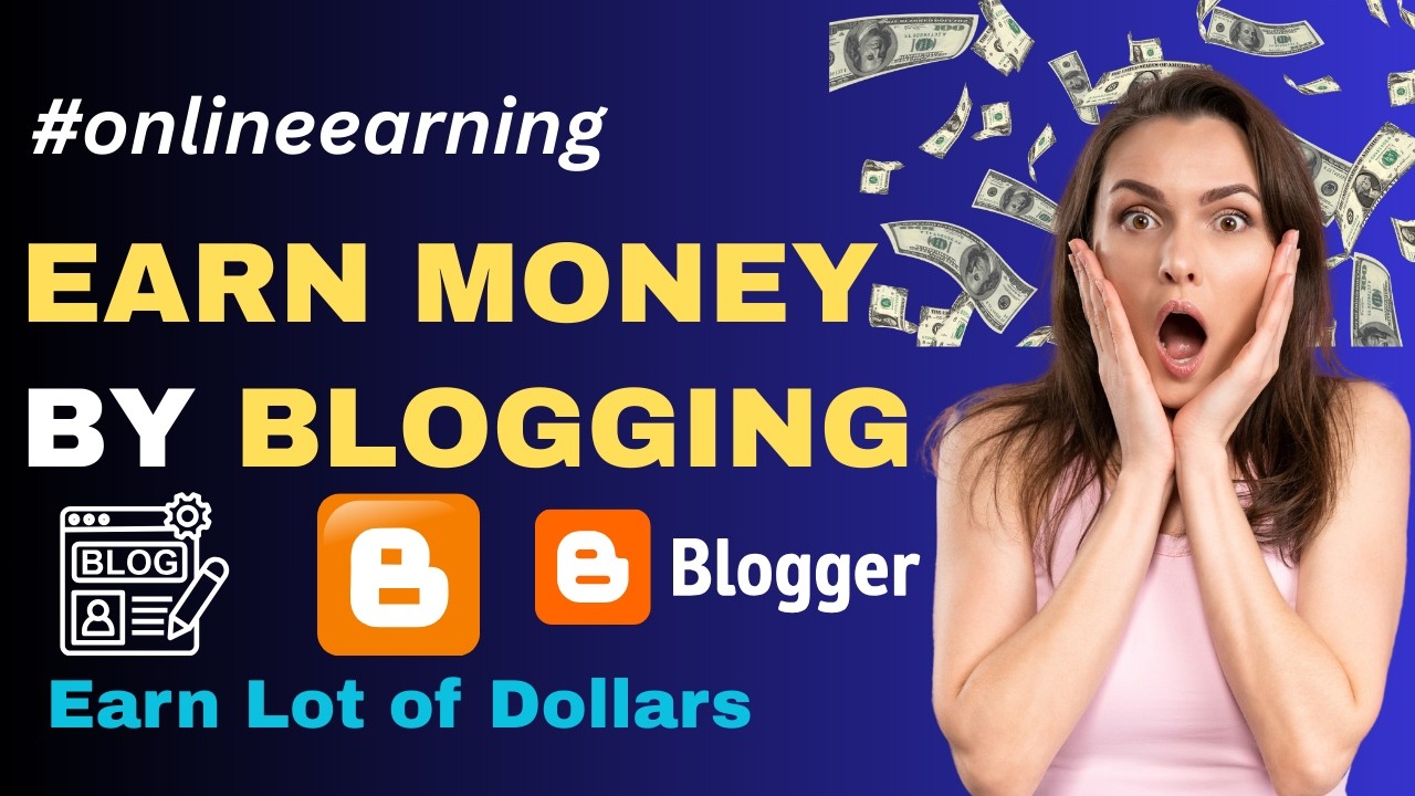 How to Earn Money Online From Blogging? | Online Earning From Blogger