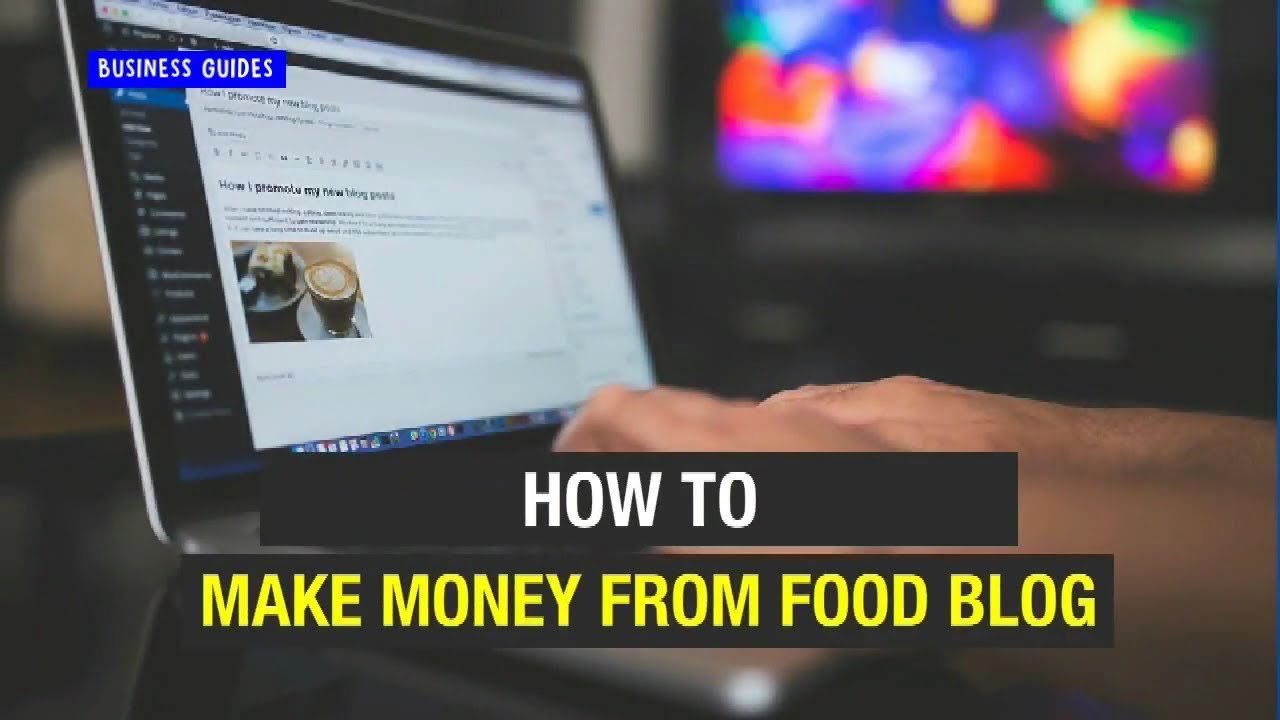 How to make money from a food blog
